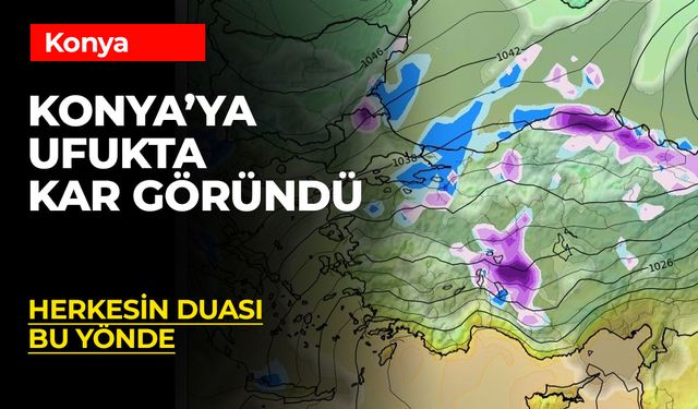 Konya’da Kar Hasreti Bitiyor: İlk Kar Yağışı Pazar Günü Bekleniyor