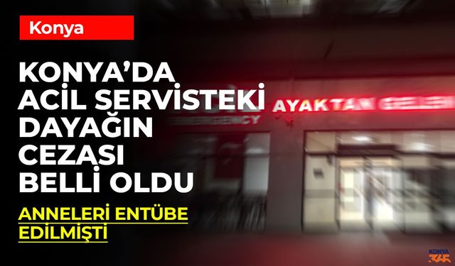 Konya’da Doktorlara Saldıran Şahsa Adli Para Cezası