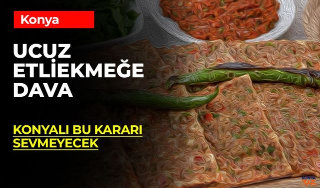 Konya’nın Etliekmek Krizi: Fiyatlar Düşerken Gerginlik Yükseliyor