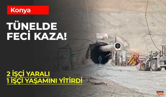 Hadimi Tüneli İnşaatında Kaza: 39 Yaşındaki İşçi Ramazan Gedik Hayatını Kaybetti