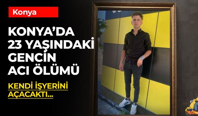 Kendi İşyerini Açacaktı Son Seferi Ölüme Oldu