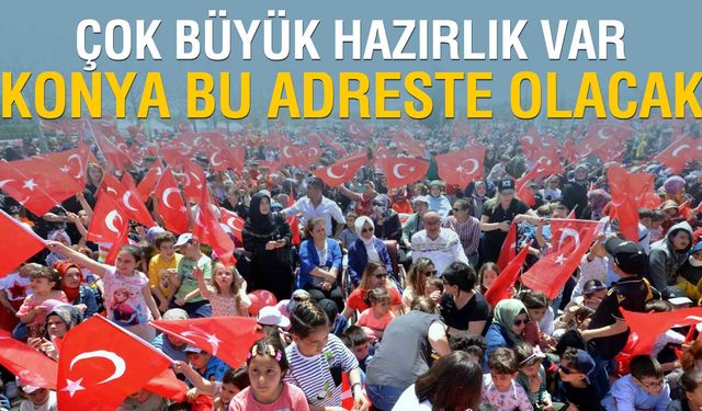 Konya 23 Nisan'da Meram'da Buluşuyor
