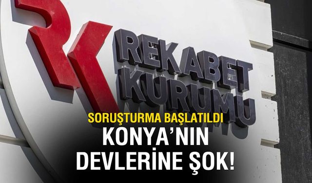 Konya'nın devlerine şok: Soruşturma açıldı