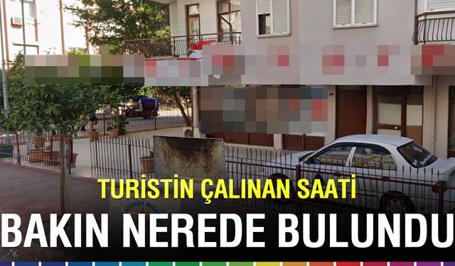 Rus turistin çalınan saati bakın nerede ortaya çıktı