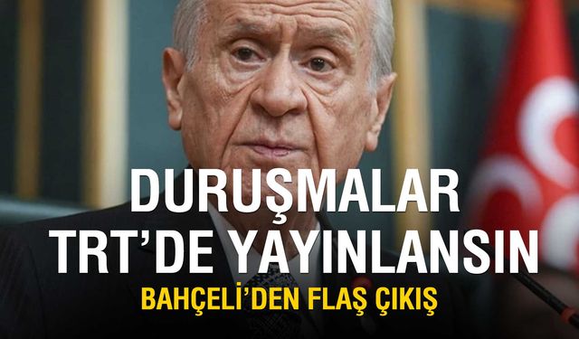 Bahçeli’den Özel’e Darbe Suçlaması ve Canlı Yayın Desteği