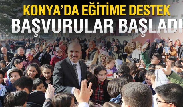 Konya'da Eğitim Desteği Başvuruları Başladı