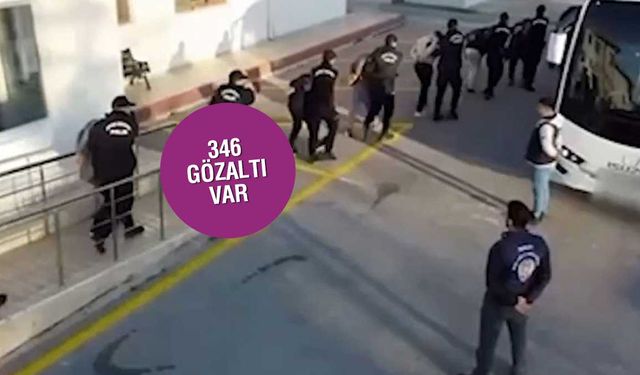 KONYA'YA SIÇRAYAN OPERASYONDA 346 GÖZALTI