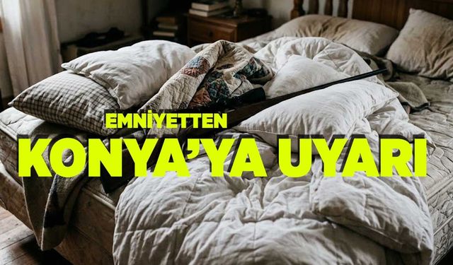 Konya Emniyeti’nden Evdeki Silahlar İçin Hayati Uyarı