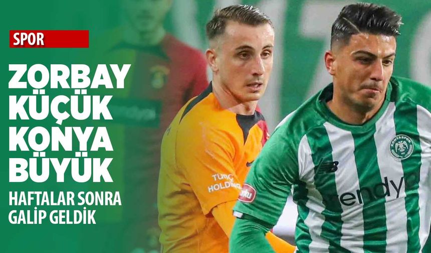 Konyaspor haftalar sonra galip geldi lider Galatasaray'a patladı