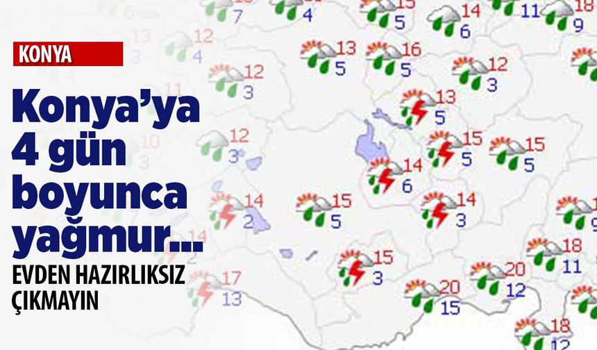 Meteoroloji duyurdu: Konya'da 4 gün yağış var