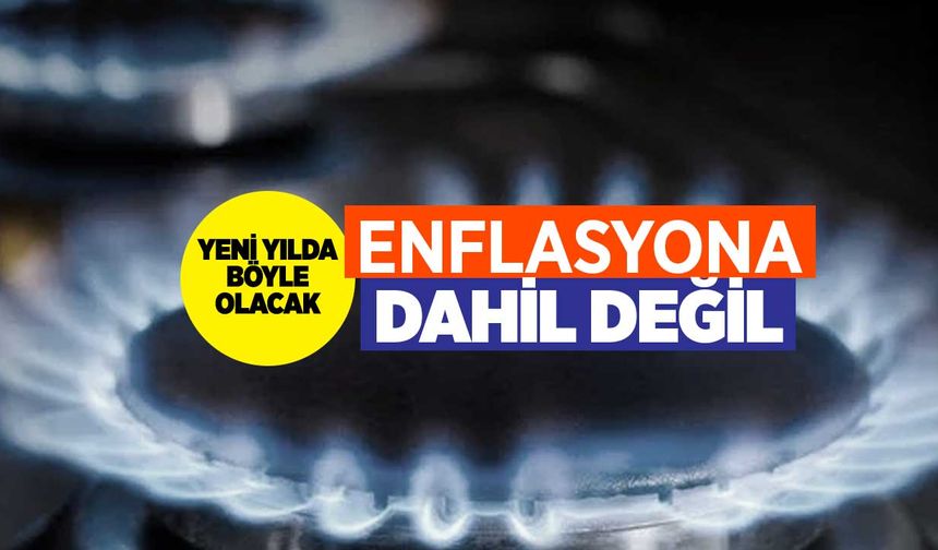 Enflasyon hesaplamasına 25 metreküp ücretsiz doğalgaz ayarı
