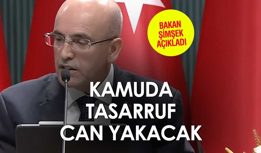 Kamuda Tasarruf ve Verimlilik Paketi Açıklandı: Hedef Düşük Tek Haneli Enflasyon!