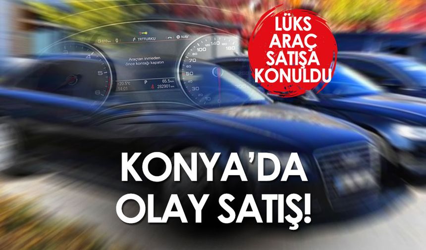 Konya'daki Belediye Lüks Aracı Satışa Çıkardı