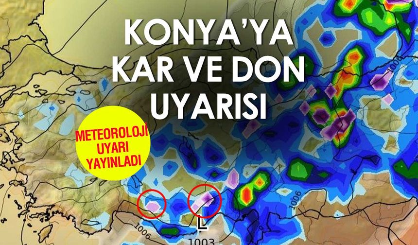 Konya'ya kar yağışı ve don uyarısı
