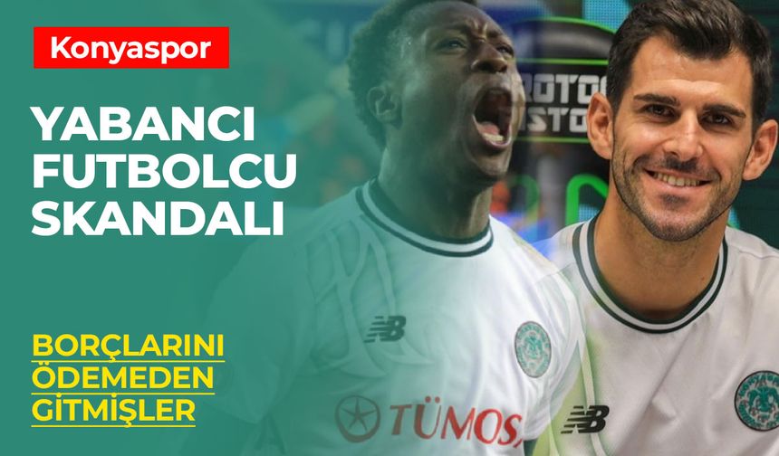 Konyaspor'dan Ayrıldılar, Borçlarını Bıraktılar