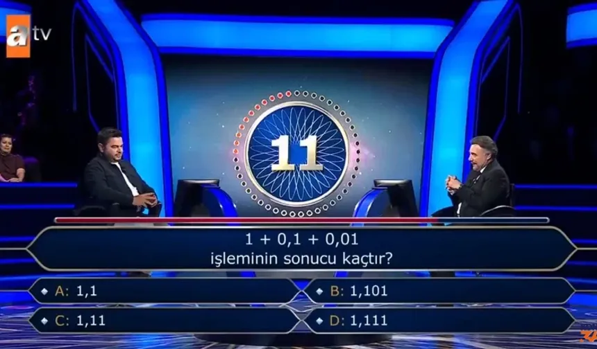 Telefon jokerine danışan yarışmacı, 1,11 cevabını verdi. Sunucu Oktay Kaynarca tarafından yanıtın doğru olduğu açıklanınca yarışmacı derin bir nefes aldı. Basit gibi görünen sorunun yarışmacıyı bu kadar zorlaması, sosyal medyada da geniş yankı uyandırdı.