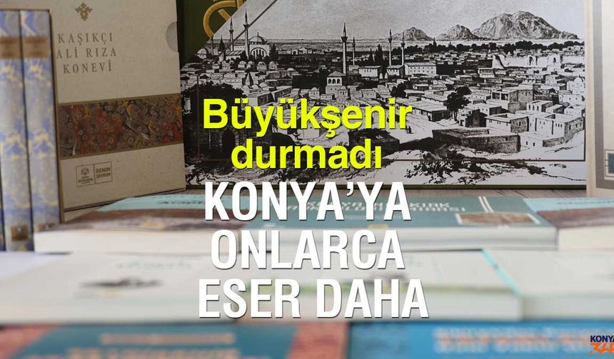 Konya kültür varlığını genişletiyor