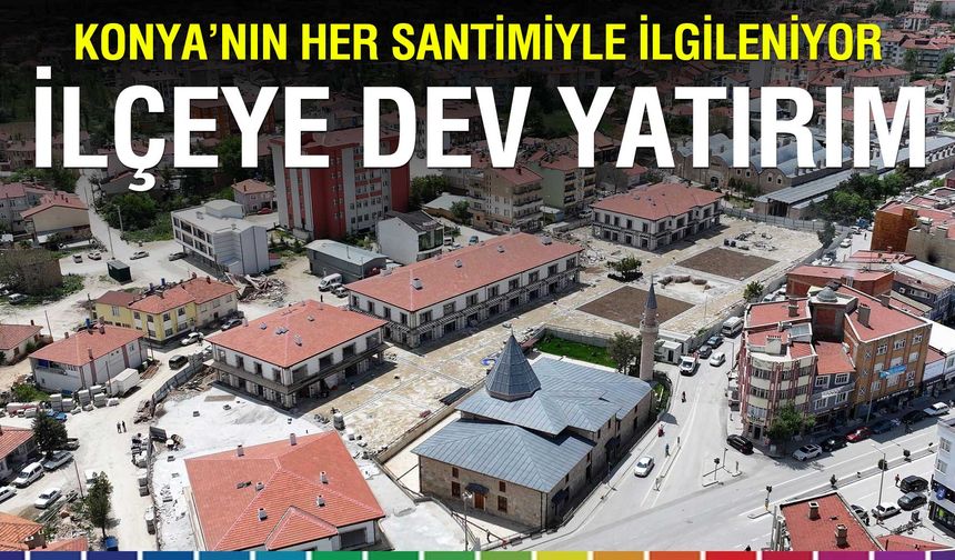 Ilgın’ın Kalbi Yeniden Atacak: Osmanlı Kent Meydanı’nda Sona Doğru