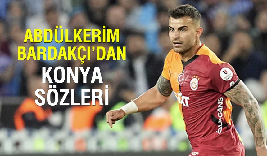 Abdülkerim Bardakcı’dan Konya Tepkilerine Sitem: Bunları Hak Etmedim