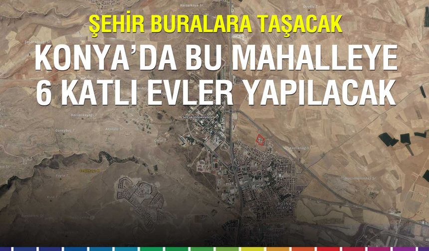 Şehir buralara kadar uzanacak: Konya’da 6 Kat İmarlı Arsa Satışa Çıktı!