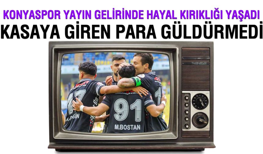 Konyaspor Yayın Gelirinde Hayal Kırıklığı Yaşadı! Zirvede Galatasaray, Anadolu’nun Lideri Samsunspor