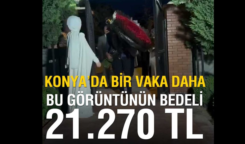 Konya’da Yine Şov Yine Ceza