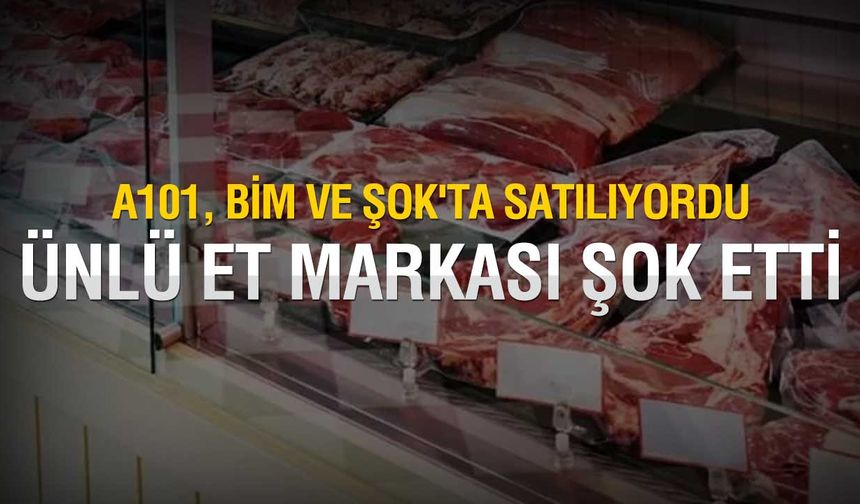 Türkiye’nin Dev Et Tedarikçisi Erşan Et Konkordato Talep Etti! McDonald’s ve Market Zincirleri Etkilenebilir