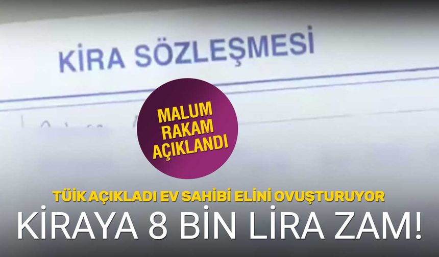 Ağustos 2025 Kira Artış Oranı Belli Oldu: 20 Bin Liralık Kiraya 8 Bin Lira Zam