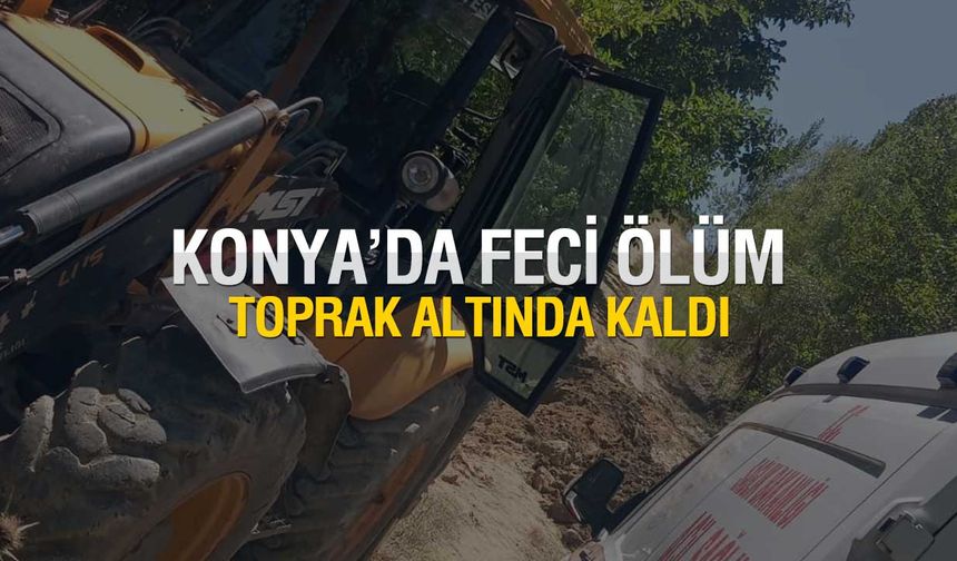 Doğanhisar’da gölet borusu tamiri facia ile bitti: Bir kişi hayatını kaybetti