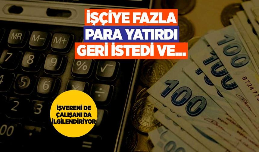 Yargıtay’dan fazla ödeme kararı: İşveren parasını geri isteyebilecek