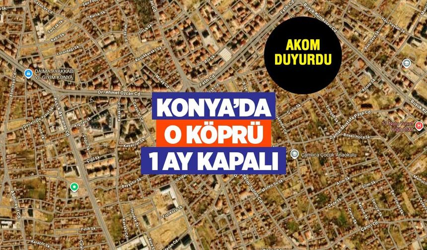 Konya'da köprü 1 ay kapalı!