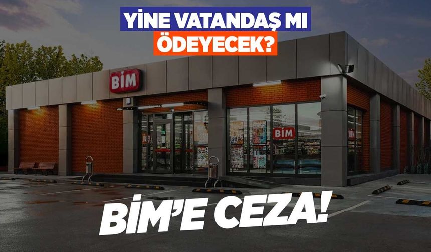 Rekabet Kurumu'ndan BİM Kararı: Ceza Miktarı Belli Oldu!