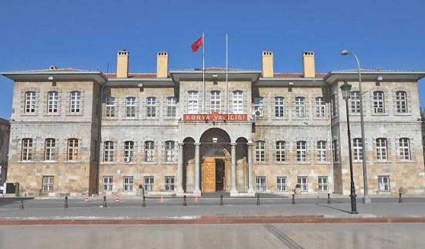KONYA VALİLİĞİ BİNASINA NE YAPILACAĞI BELLİ OLDU