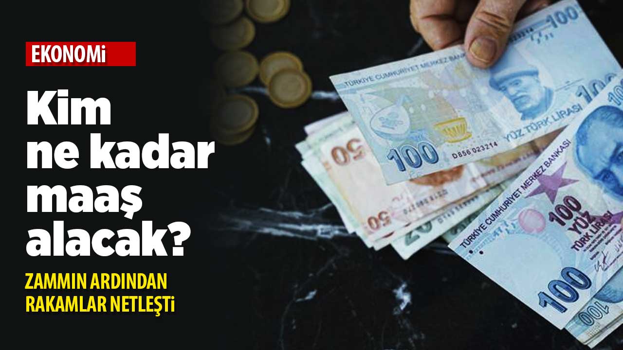 Hangi memur ne kadar maaş alacak netleşti