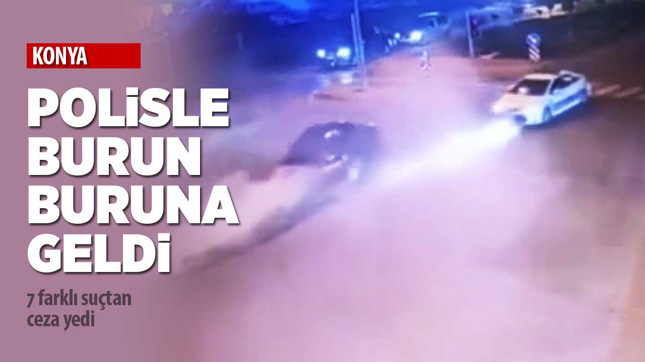 Konya’da alkollü sürücü drift atarken polisle burun buruna geldi