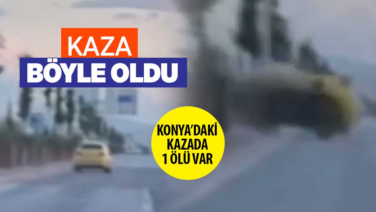 Konya'daki kazada taksi sürücüsü Halil Yılmaz öldü